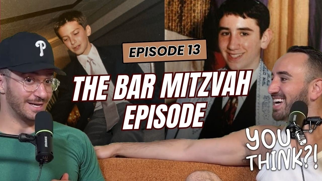 You Think?! | S1 E13: The Bar Mitzvah Episode